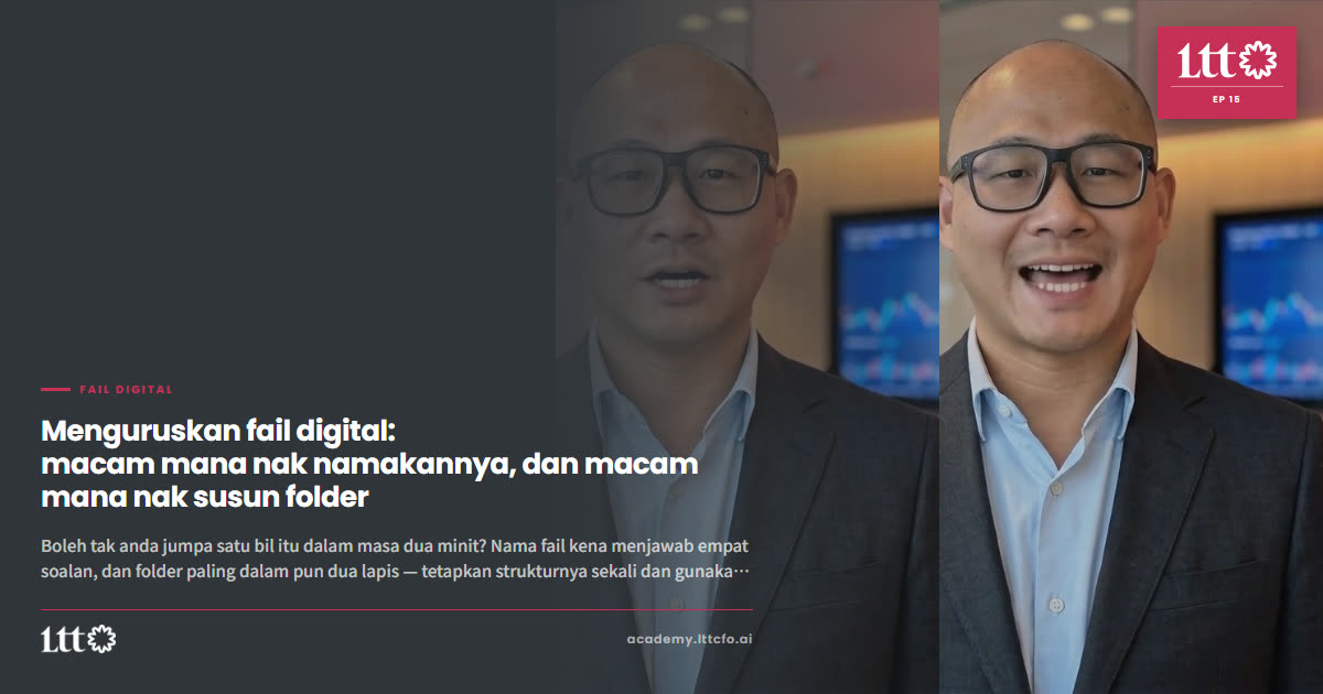 EP15 — Menguruskan fail digital: macam mana nak namakannya, dan macam mana nak susun folder