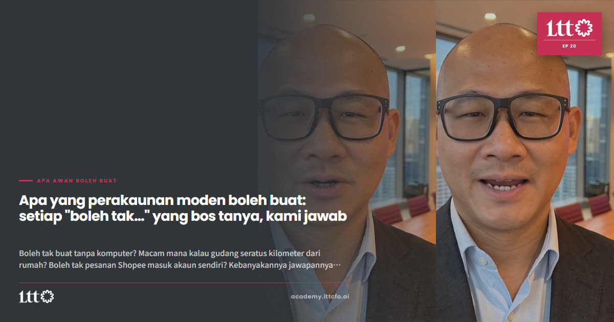 EP20 — Apa yang perakaunan moden boleh buat: setiap 