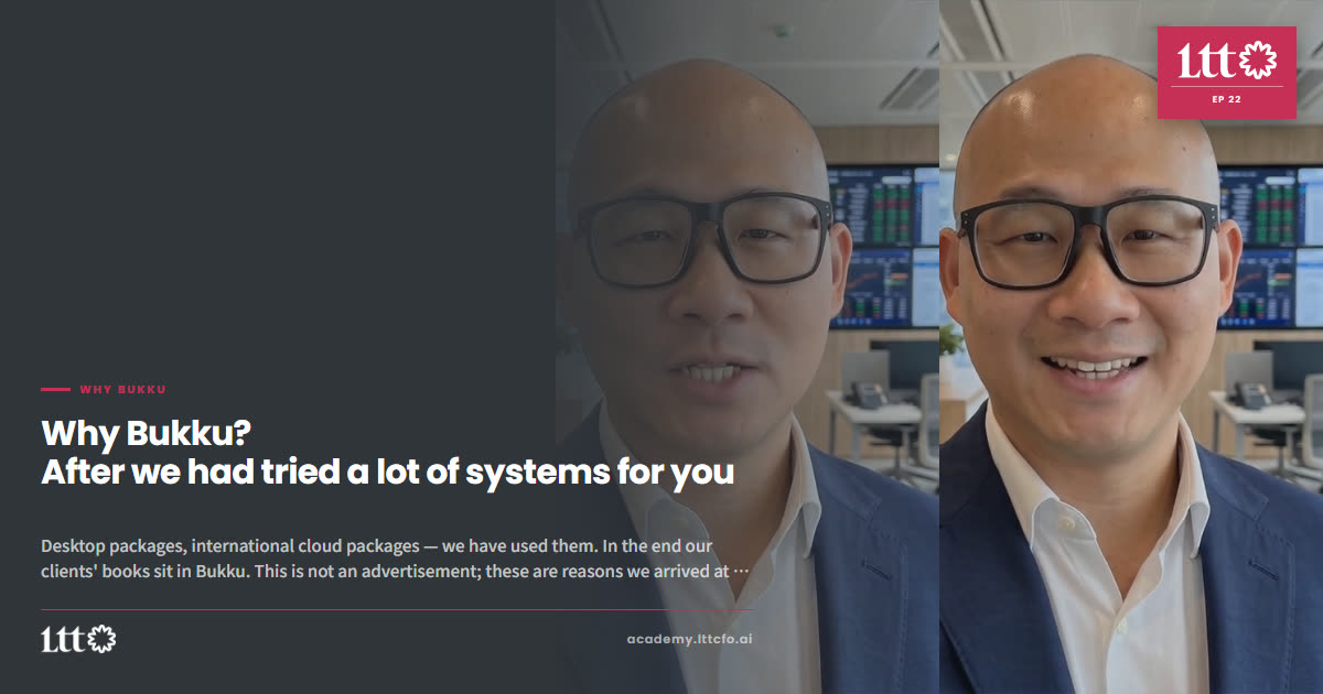 EP22 — Why Bukku? After we had tried a lot of systems for you