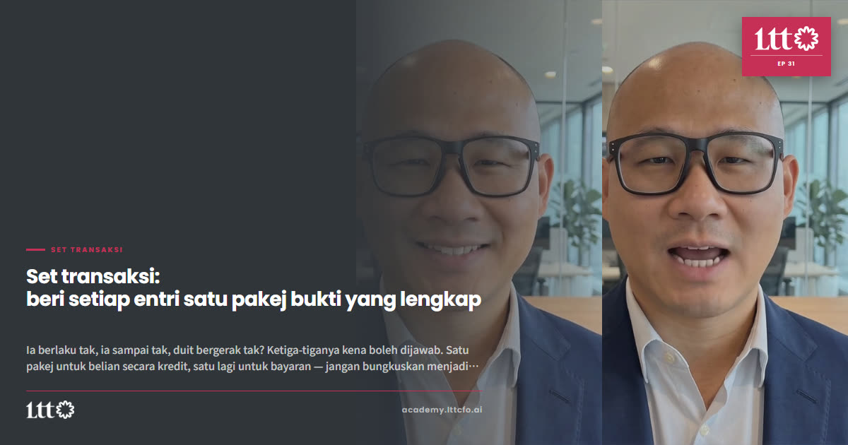 EP31 — Set transaksi: beri setiap entri satu pakej bukti yang lengkap