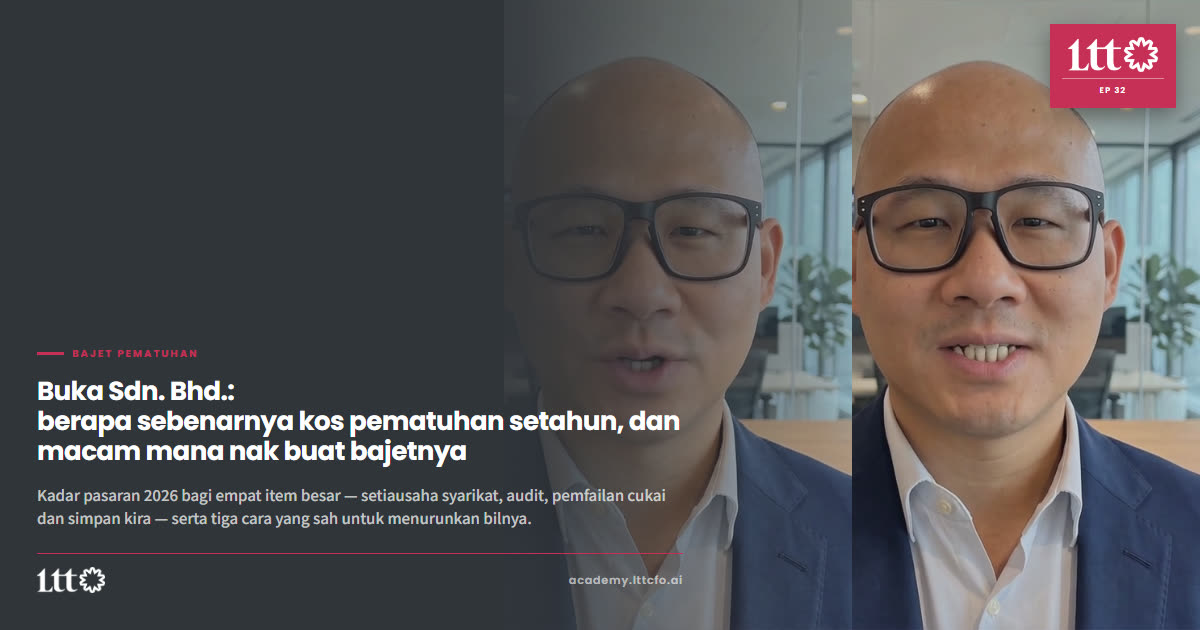 EP32 — Buka Sdn. Bhd.: berapa sebenarnya kos pematuhan setahun, dan macam mana nak buat bajetnya