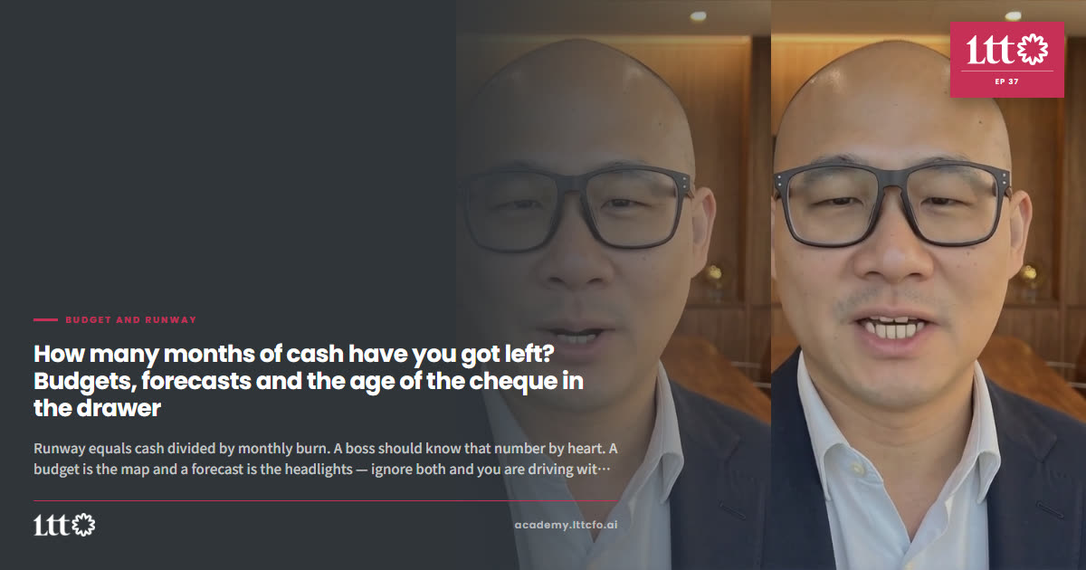 EP37 — How many months of cash have you got left? Budgets, forecasts and the age of the cheque in the drawer