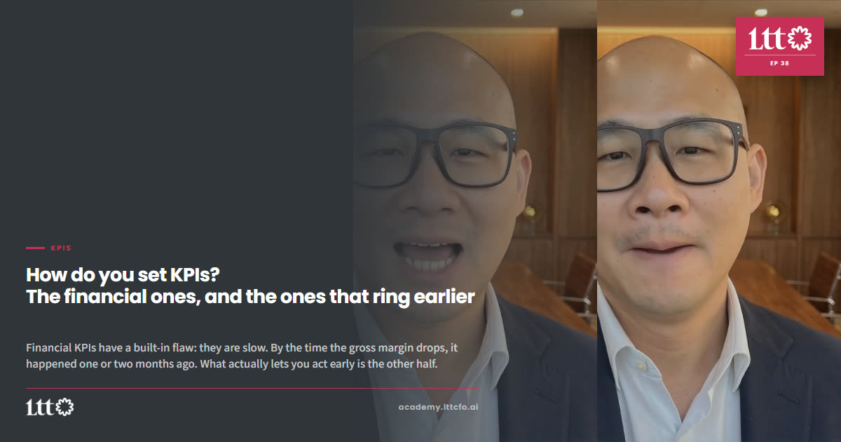 EP38 — How do you set KPIs? The financial ones, and the ones that ring earlier