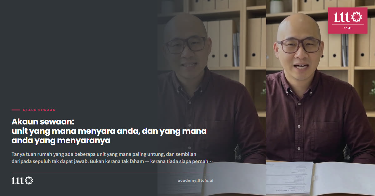 EP41 — Akaun sewaan: unit yang mana menyara anda, dan yang mana anda yang menyaranya