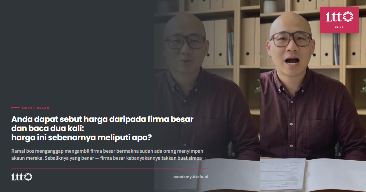 EP43 — Anda dapat sebut harga daripada firma besar dan baca dua kali: harga ini sebenarnya meliputi apa?