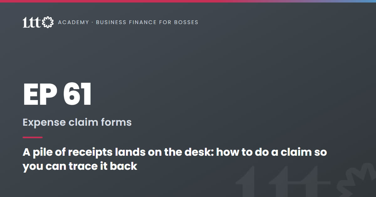 EP61 — A pile of receipts lands on the desk: how to do a claim so you can trace it back